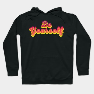 Be Yourself Bright Pink Statement Graphic Hoodie